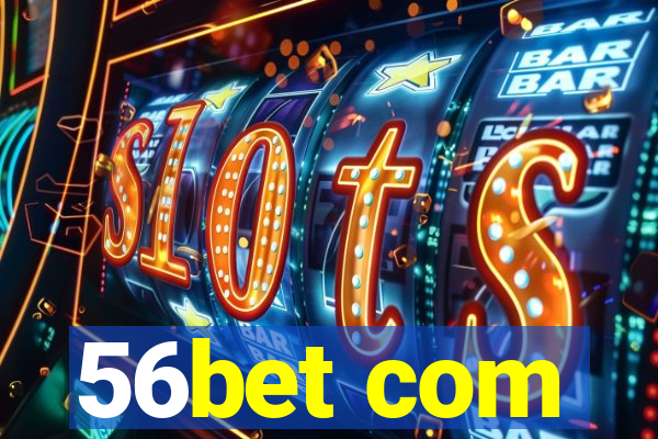 56bet com